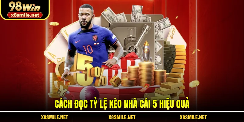 Cách đọc tỷ lệ kèo nhà cái 5 hiệu quả