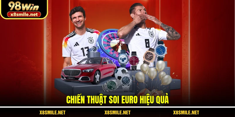 Chiến thuật soi Euro hiệu quả 