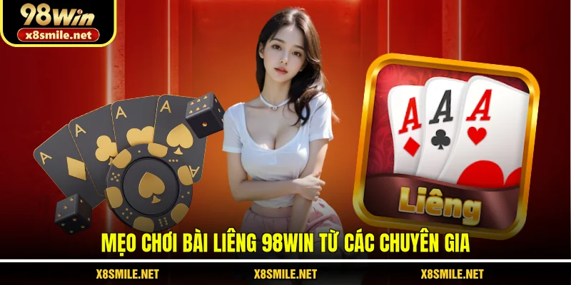 Mẹo chơi bài liêng 98Win từ các chuyên gia