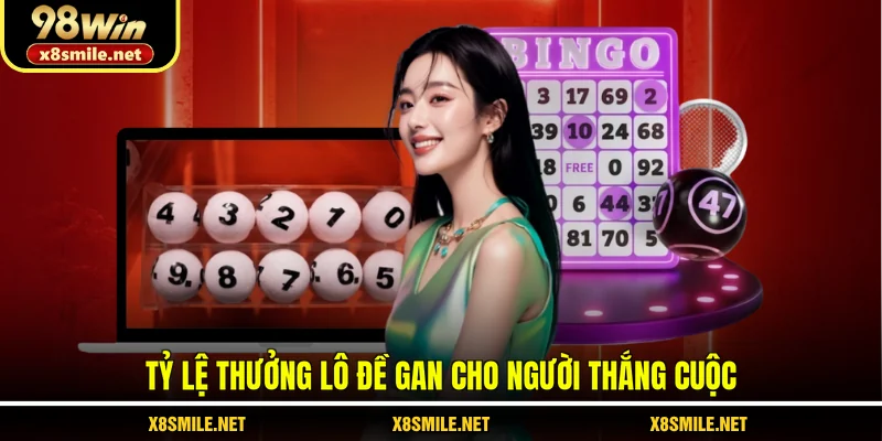 Tỷ lệ thưởng lô đề gan cho người thắng cuộc