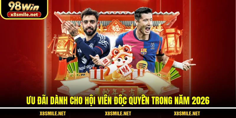 Ưu đãi dành cho hội viên độc quyền trong năm 2026