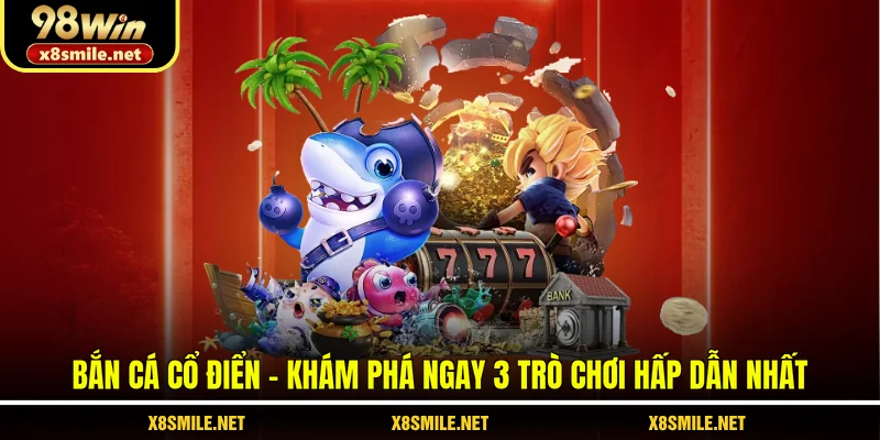 bắn cá cổ điển