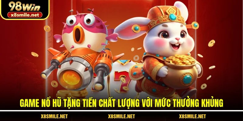 game nổ hũ tặng tiền