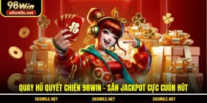 Quay hũ Quyết Chiến