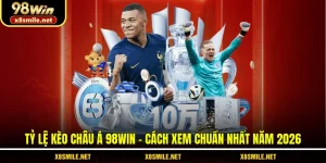Tỷ lệ kèo châu Á 98Win