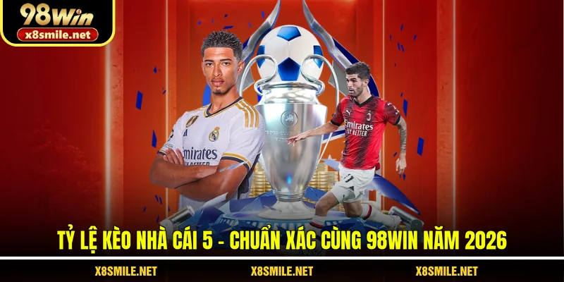 tỷ lệ kèo Nhà cái 5